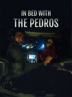 Watch In Bed with the Pedros 9Movies