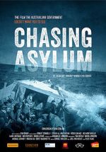 Watch Chasing Asylum 9Movies