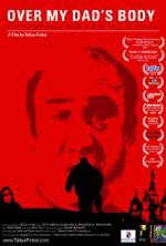 Watch Over My Dad's Body 9Movies