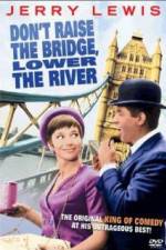 Watch Don't Raise the Bridge Lower the River 9Movies