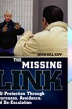 Watch Missing Link: Self-Protection Through Awareness, Avoidance, and De-Escalation 9Movies