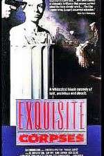 Watch Exquisite Corpses 9Movies