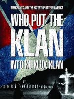 Watch Who Put the Klan Into Ku Klux Klan 9Movies