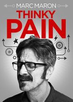 Watch Marc Maron: Thinky Pain (TV Special 2013) 9Movies