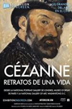 Watch Exhibition on Screen: Czanne - Portraits of a Life 9Movies