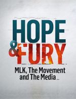 Watch Hope & Fury: MLK, the Movement and the Media 9Movies
