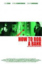 Watch How to Rob a Bank 9Movies