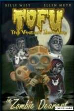 Watch Tofu the Vegan Zombie in Zombie Dearest 9Movies