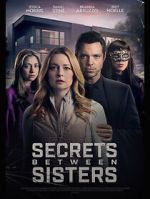 Watch Secrets Between Sisters 9Movies