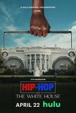 Watch Hip-Hop and the White House 9Movies