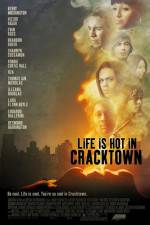 Watch Life Is Hot in Cracktown 9Movies