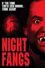 Watch Night Fangs 9Movies