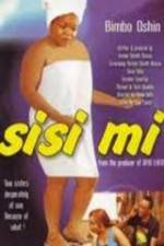 Watch Sisi Mi 9Movies