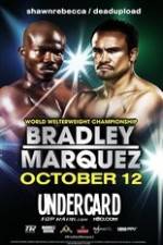 Watch Timothy Bradley vs Juan Manuel Marquez Undercard 9Movies