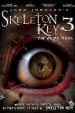 Watch Skeleton Key 3 - The Organ Trail 9Movies