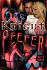 Watch Knight of the Peeper 9Movies