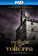 Watch Twilight in Volterra 9Movies