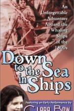 Watch Down to the Sea in Ships 9Movies