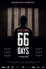 Watch Bobby Sands: 66 Days 9Movies