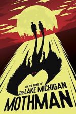 Watch On the Trail of the Lake Michigan Mothman 9Movies