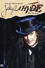 Watch Jekyll & Hyde: The Musical 9Movies