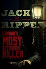 Watch Jack the Ripper: London\'s Most Notorious Killer 9Movies