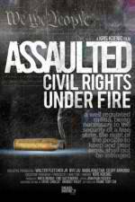 Watch Assaulted: Civil Rights Under Fire 9Movies