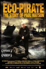 Watch Eco-Pirate The Story of Paul Watson 9Movies