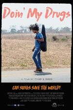 Watch Doin\' My Drugs 9Movies