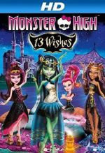 Watch Monster High: 13 Wishes 9Movies