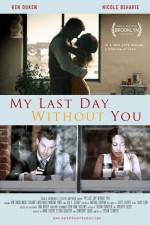 Watch My Last Day Without You 9Movies