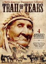Watch The Trail of Tears: Cherokee Legacy 9Movies