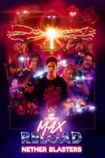 Watch Max Reload and the Nether Blasters 9Movies