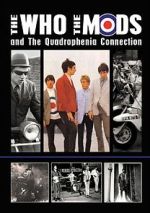 Watch The Who, the Mods and the Quadrophenia Connection 9Movies