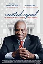 Watch Created Equal: Clarence Thomas in His Own Words 9Movies