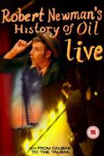 Watch Robert Newman's History of Oil 9Movies