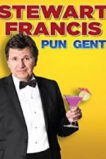 Watch Stewart Francis: Pun Gent 9Movies