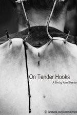 Watch On Tender Hooks 9Movies