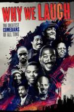 Watch Why We Laugh Black Comedians on Black Comedy 9Movies