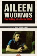 Watch Aileen Wuornos The Selling of a Serial Killer 9Movies