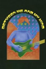 Watch Between Me and My Mind 9Movies