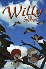 Watch Willy the Sparrow 9Movies
