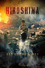 Watch Hiroshima: Out of the Ashes 9Movies