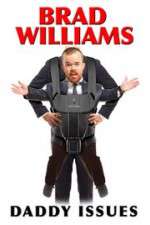 Watch Brad Williams Daddy Issues 9Movies