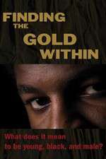 Watch Finding the Gold Within 9Movies