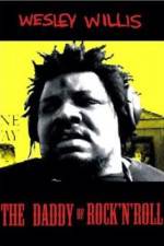 Watch Wesley Willis The Daddy of Rock 'n' Roll 9Movies