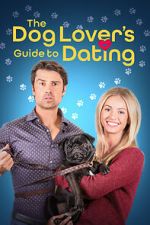 Watch The Dog Lover\'s Guide to Dating 9Movies