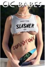 Watch O.C. Babes and the Slasher of Zombietown 9Movies