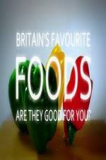 Watch Britain's Favourite Foods - Are They Good for You? 9Movies