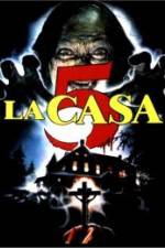 Watch La casa 5 9Movies